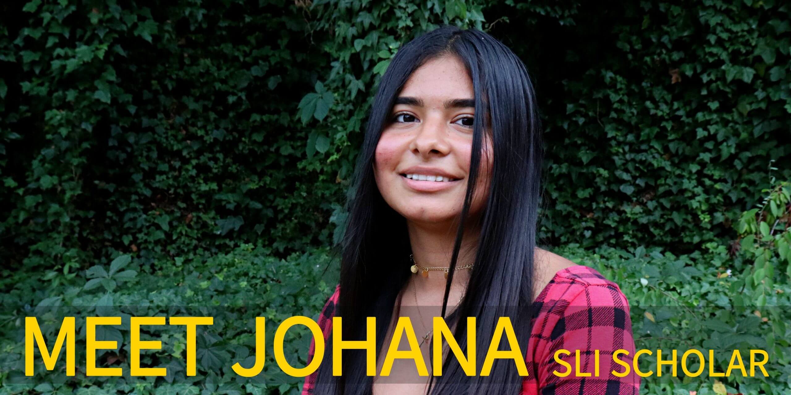Meet Johana, SLI scholar